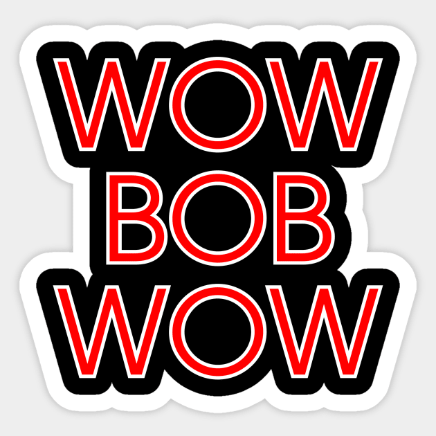 Wow Bob Wow Sticker by FrenkMelk